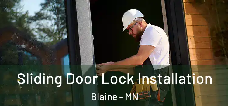  Sliding Door Lock Installation Blaine - MN
